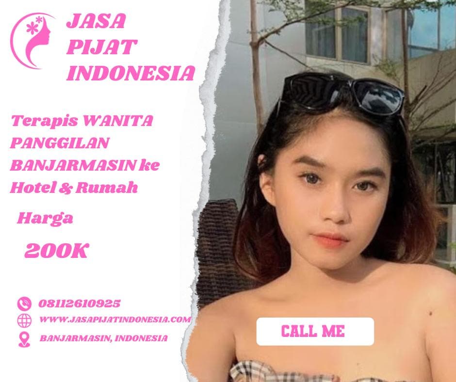 pijat panggilan 24 jam di banjarmasin