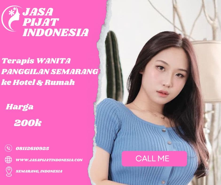 Pijat Panggilan Semarang On Time β Datang Tepat Waktu, 24 Jam